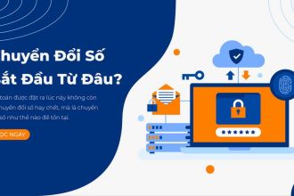 Chuyển đổi số - Bắt đầu từ đâu?